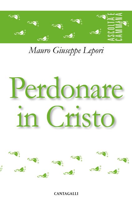 Perdonare in Cristo - Mauro Giuseppe Lepori - copertina
