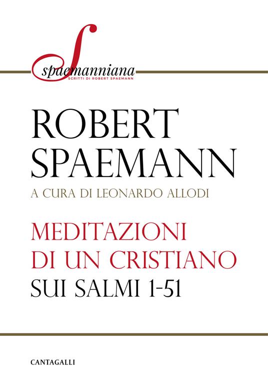 Meditazioni di un cristiano sui Salmi 1-51 - Robert Spaemann - copertina