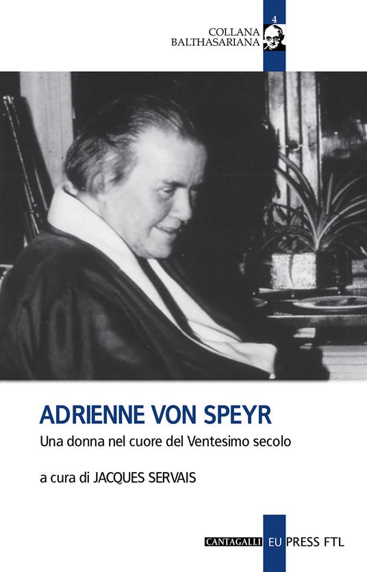 Adrienne Von Speyr. Una donna nel cuore del Ventesimo secolo - copertina