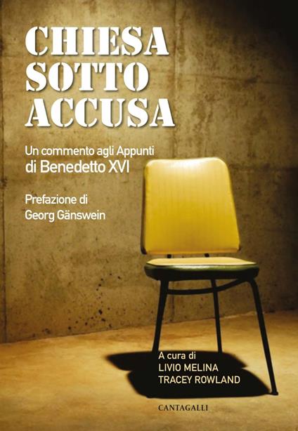 Chiesa sotto accusa. Un commento agli Appunti di Benedetto XVI - Livio Melina,Tracey Rowland - ebook