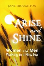 Arise and shine. Women and men walking in a new era