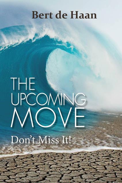 The upcoming move. Don't miss it! - Bert de Haan - copertina