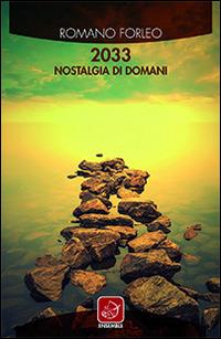 2033. Nostalgia di domani - Romano Forleo - copertina