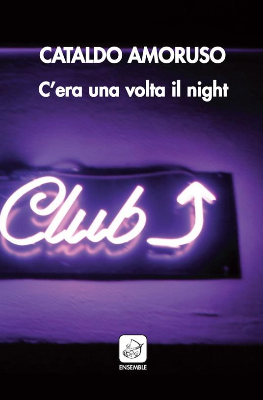 C'era una volta il night - Cataldo Amoruso - copertina