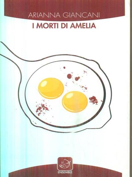 I morti di Amelia - Arianna Giancani - 2