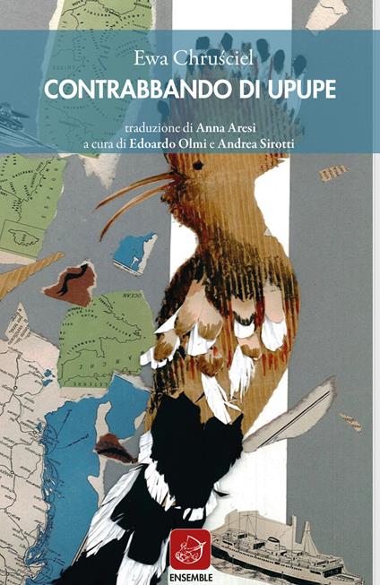 Contrabbando di upupe - Ewa Chru?ciel,Edoardo Olmi,Andrea Sirotti,Anna Aresi - ebook