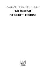 Piste ulteriori per oggetti dirottati