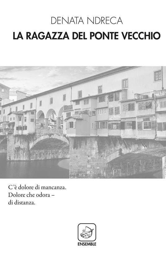 La ragazza del Ponte Vecchio - Denata Ndreca - copertina