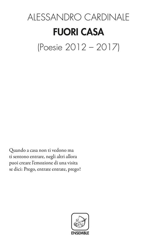 Fuori casa. Poesie 2012-2017 - Alessandro Cardinale - copertina