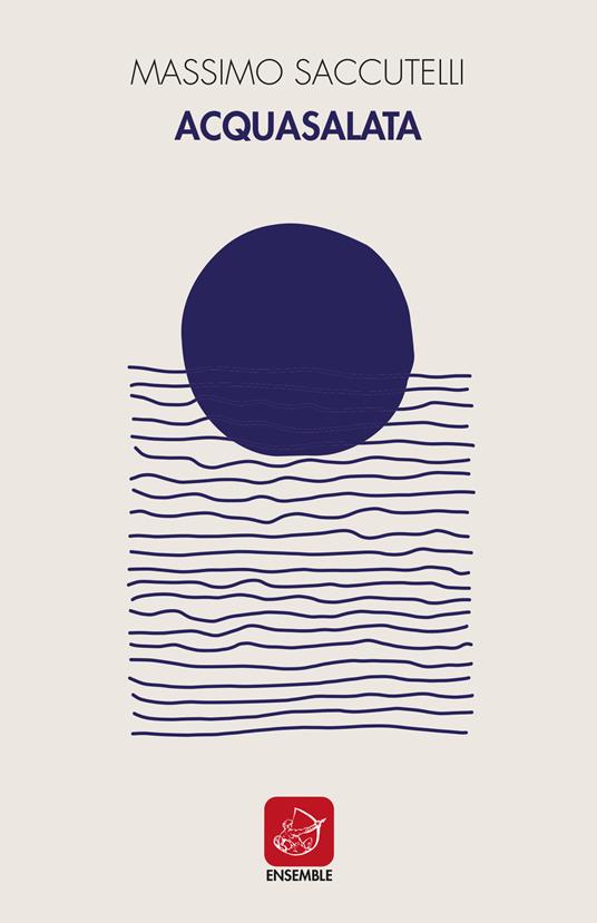 Acquasalata - Massimo Saccutelli - copertina