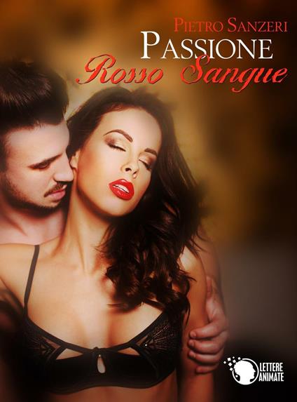 Passione rosso sangue - Pietro Sanzeri - copertina