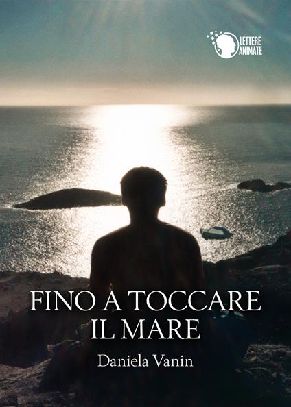Fino a toccare il mare - Daniela Vanin - copertina