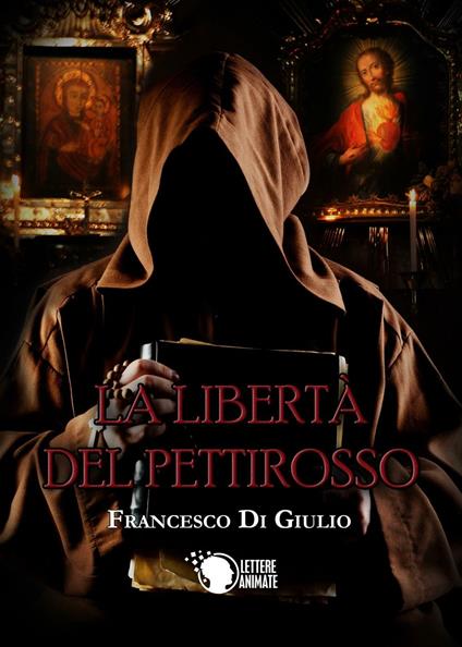 La libertà del pettirosso - Francesco Di Giulio - copertina