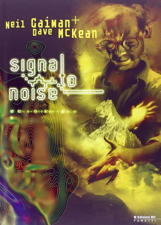 Signal to noise - Neil Gaiman,Dave McKean - copertina
