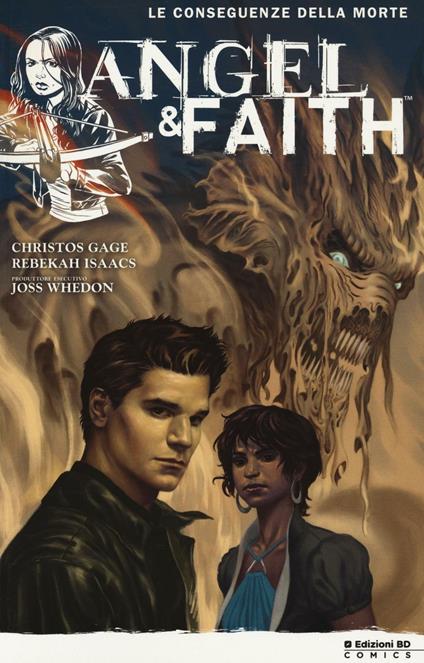 Le conseguenze della morte. Angel & Faith. Vol. 4 - Christos N. Gage,Rebekah Isaacs - copertina