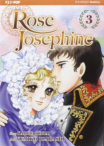 Rose Josephine. Vol. 3 - Yumiko Igarashi - copertina