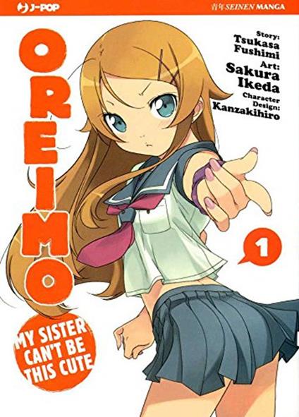 Oreimo. My sister can't be this cute. Vol. 1 - Tsukasa Fushimi,Sakura Ikeda - copertina