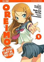 Oreimo. My sister can't be this cute. Vol. 1
