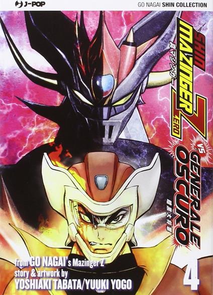 Shin Mazinger Zero vs il Generale Oscuro. Vol. 4 - Go Nagai,Yoshiaki Tabata,Yuki Yogo - copertina