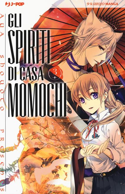 Gli spiriti di casa Momochi. Vol. 3 - Aya Shouoto - copertina