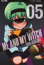Me and my witch. Vol. 5