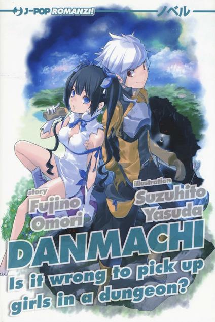 DanMachi. Vol. 1 - Fujino Omori - copertina