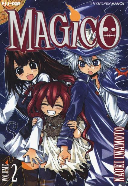 Magico. Vol. 2 - Naoki Iwamoto - copertina