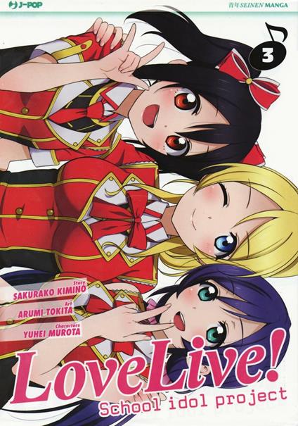 Love live! School idol project. Vol. 3 - Sakurako Kimino,Arumi Tokita,Yuhei Murota - copertina