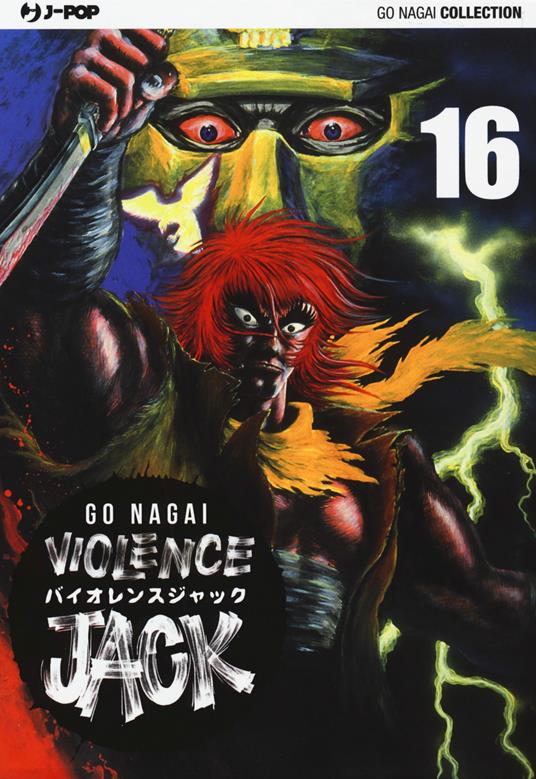 Violence Jack. Ultimate edition. Vol. 16 - Go Nagai - copertina
