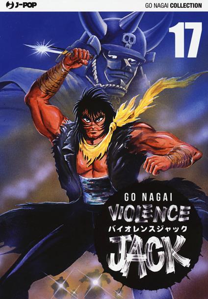 Violence Jack. Ultimate edition. Vol. 17 - Go Nagai - copertina