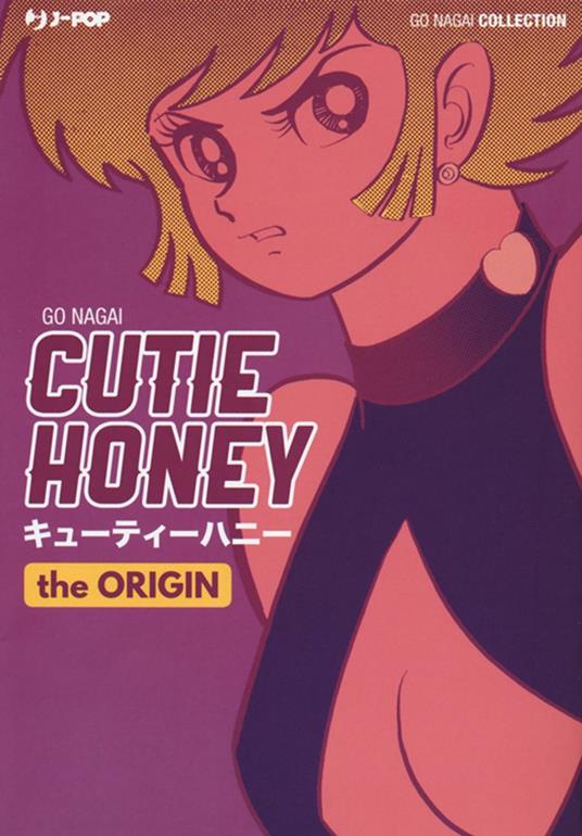 The origin. Cutie Honey - Go Nagai - copertina