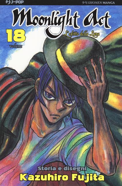 L' editto della luna. Moonlight act. Vol. 18 - Kazuhiro Fujita - copertina