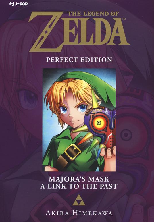 Majora's mask-A link to the past. The legend of Zelda. Perfect edition. Vol. 3 - Akira Himekawa - copertina