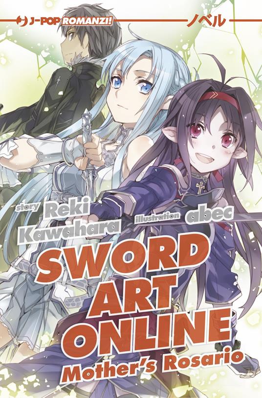 Sword art online novel. Mother's Rosario. Vol. 7 - Reki Kawahara - copertina