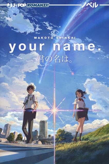 Your name (Kimi no na wa) - Makoto Shinkai - copertina