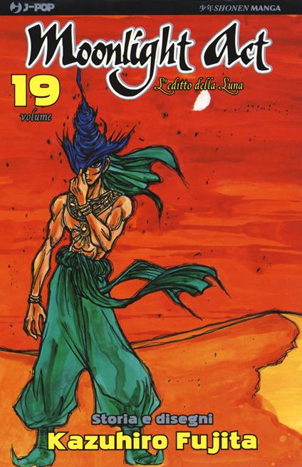 L' editto della luna. Moonlight act. Vol. 19 - Kazuhiro Fujita - copertina