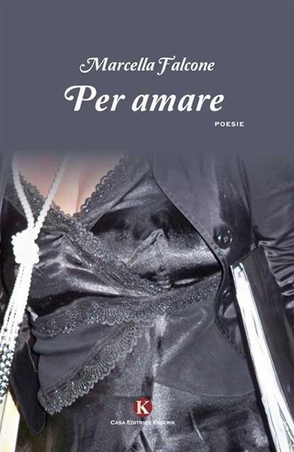 Per amare - Marcella Falcone - copertina