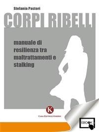 Corpi ribelli - Stefania Pastori - ebook
