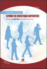 Storie di cristiani autentici - Gabriella Casciano - copertina