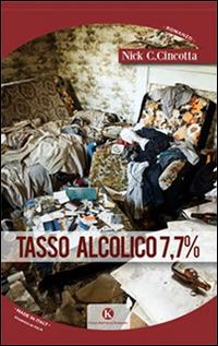 Tasso alcolico 7,7% - Nick Cincotta - copertina