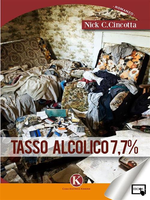 Tasso alcolico 7,7% - Nick Cincotta - ebook