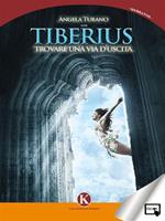 Tiberius. Trovare una via d'uscita