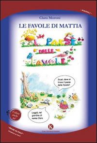 Le favole di Mattia - Clara Moroni - copertina