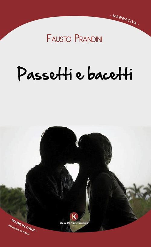 Passetti e bacetti - Fausto Prandini - copertina