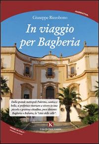 In viaggio per Bagheria - Giuseppe Riccobono - copertina