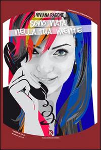 Sono nata nella tua mente - Viviana Ragone - copertina