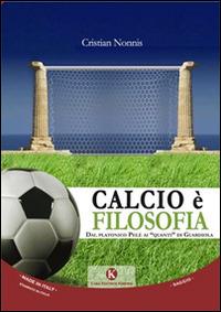 Calcio è filosofia - Cristian Nonnis - copertina