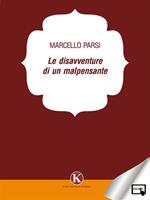 Le disavventure di un malpensante