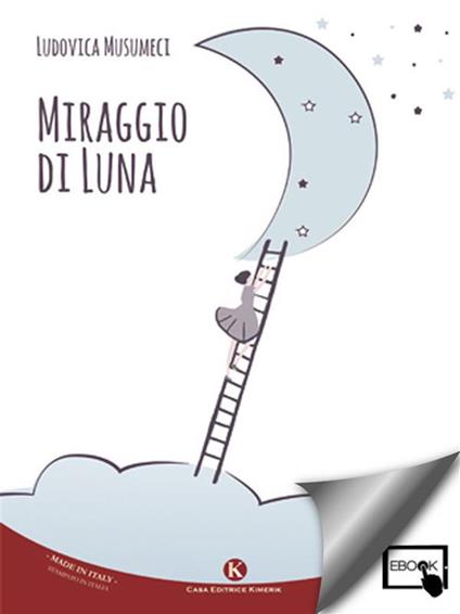 Miraggio di Luna - Ludovica Musumeci - ebook