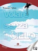Volare senza il cielo